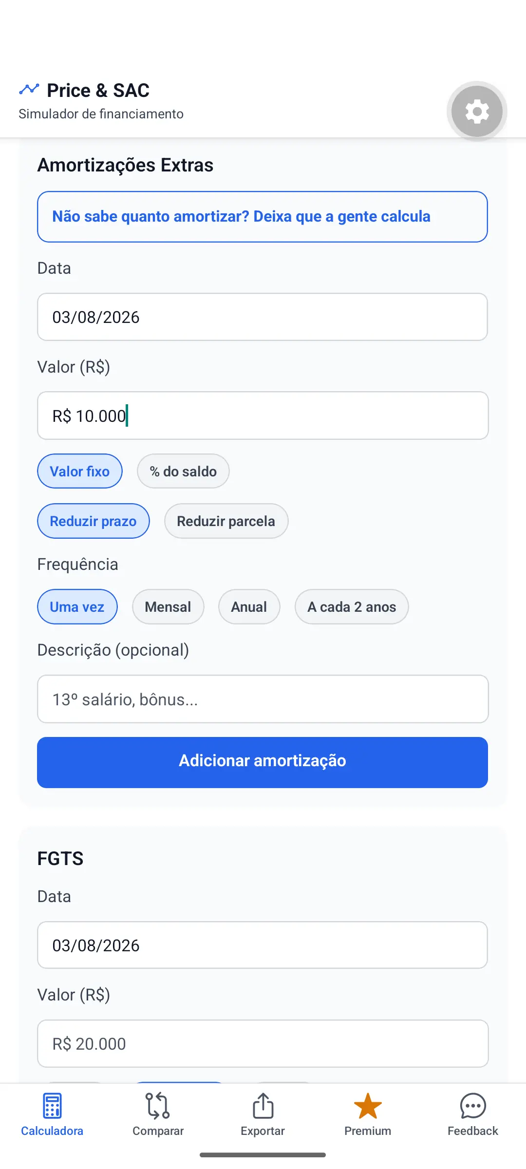 Formulário do app com uma amortização extra de R$ 10 mil adicionada.
